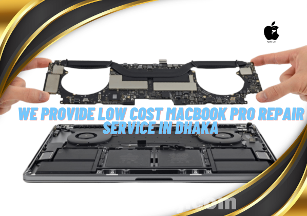 We provide low cost macbook pro repair service in Dhaka